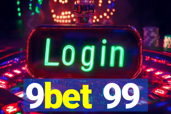 9bet 99